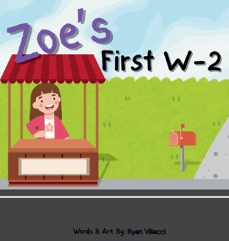 Hardcover Zoe's First W-2 Book