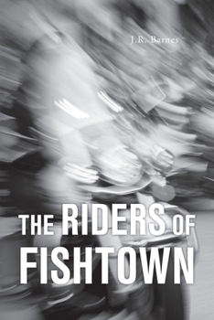 Paperback The Riders Of Fishtown Book