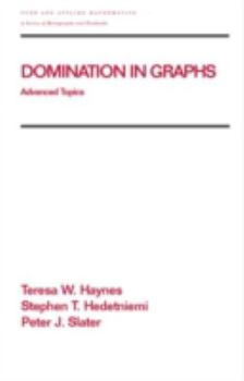 Hardcover Domination in Graphs: Volume 2: Advanced Topics Book