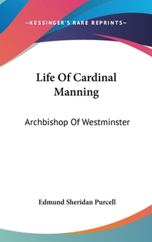 Hardcover Life Of Cardinal Manning: Archbishop Of Westminster: Manning As A Catholic V2 Part 2 Book