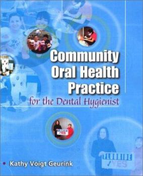 Paperback Community Oral Health Practice for the Dental Hygienist Book