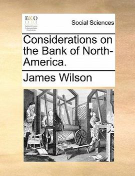 Paperback Considerations on the Bank of North-America. Book