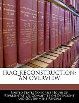 Paperback Iraq Reconstruction: An Overview Book