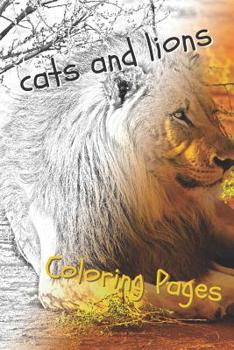 Paperback Cats and Lions Coloring Pages: Beautiful Landscapes Coloring Pages, Book, Sheets, Drawings Book