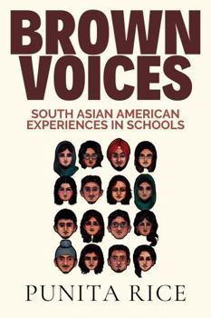 Brown Voices: South Asian American Experiences in Schools