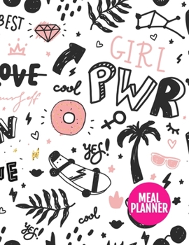 Meal Planner : Pretty Track and Plan Your Meals Weekly - 52 Week Food Planner - Diary - Log - Journal - Calendar - Meal Prep and Planning Grocery List - Large 8. 5 X 11 Inch - 110 Pages - Cover Design