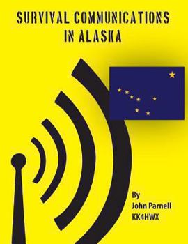 Paperback Survival Communications in Alaska Book