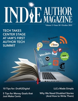 Paperback Indie Author Magazine Featuring The Author Tech Summit: Technology Takes Center Stage: Advertising as an Indie Author, Where to Advertise Books, Worki Book