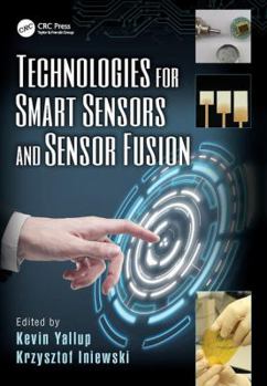 Paperback Technologies for Smart Sensors and Sensor Fusion Book
