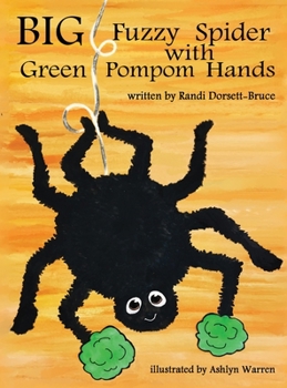 Hardcover Big Fuzzy Spider with Green Pompom Hands Book