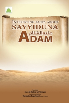 Paperback Interesting facts about Sayyiduna Adam AS Book
