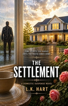 Paperback The Settlement: A Domestic Suspense Novel Book