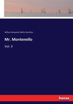 Mr. Montenello: a romance of the Civil Service.