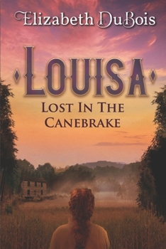 Paperback Louisa: Lost in the Canebrake Book