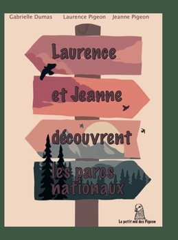 Laurence et Jeanne découvrent les parcs nationaux