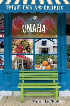 Paperback Unique Eats and Eateries of Omaha Book