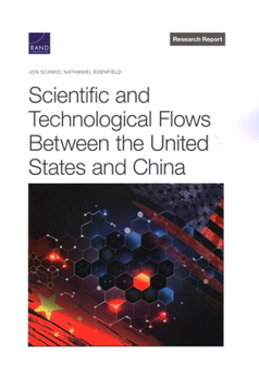 Paperback Scientific and Technological Flows Between the United States and China Book