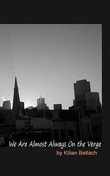 Paperback We Are Almost Always On The Verge Book