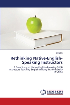 Paperback Rethinking Native-English-Speaking Instructors Book