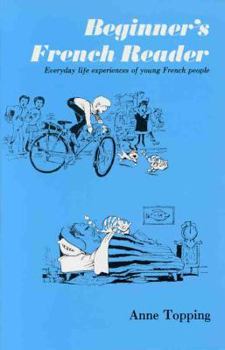 Paperback Beginner's French Reader: Everyday Life Experiences of Young French People [French] Book