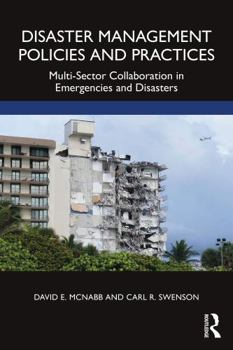 Electronics Disaster Management Policies and Practices: Multi-Sector Collaboration in Emergencies and Disasters Book
