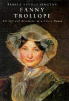 Hardcover Fanny Trollope: 0the Life and Adventures of a Clever Woman Book