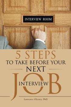 Paperback 5 Steps to Take before Your Next Job Interview Book