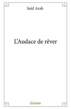 Paperback L'Audace de rêver [French] Book