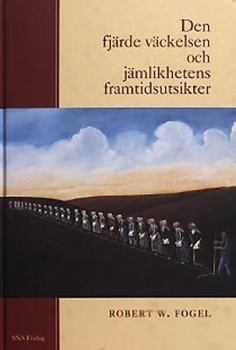 Hardcover Den fjarde vackelsen och jamlikhetens framtidsutsikter Book