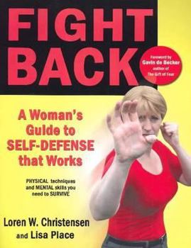 Paperback Fight Back: A Woman's Guide to Self-Defense That Works Book