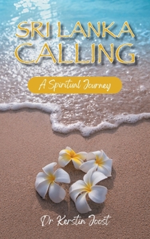 Paperback Sri Lanka Calling: A Spiritual Journey Book