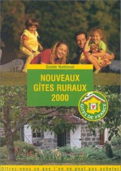 Paperback Nouveaux Gites Ruraux 2000 (Les Gites De France) Book