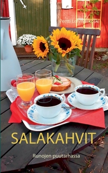 Paperback Salakahvit: Runojen puutarhassa [Finnish] Book