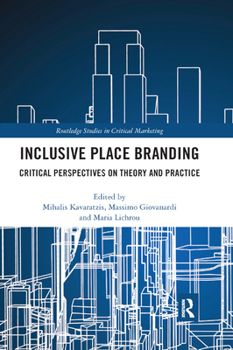 Paperback Inclusive Place Branding: Critical Perspectives on Theory and Practice Book