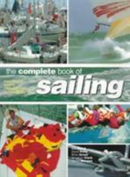Paperback The Complete Book of Sailing: Equipment, Boats, Competition, Techniques Book