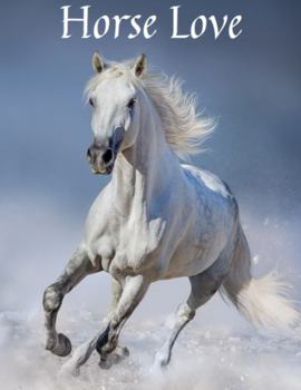 Horse Love 1 (M) White Horse Runs In Snow Journal Notebook, Graphics Interior, Pretty Back Cover: Lovely Present Gift For Horse Lovers Boys Girls Kids Teens! This Cover Is Available In Sizes S-M-L