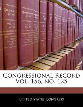 Paperback Congressional Record Vol. 156, No. 125 Book