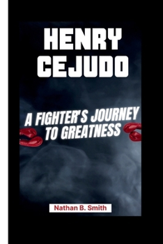 Paperback Henry Cejudo: A Fighter's Journey to Greatness Book