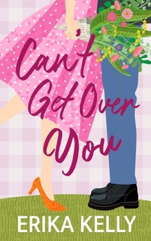 Can't Get over You (Alternate Special Edition Cover) : A Calamity Falls Small Town Romance
