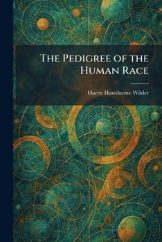Paperback The Pedigree of the Human Race Book