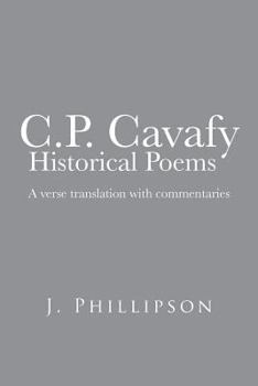 Paperback C.P. Cavafy Historical Poems: A Verse Translation with Commentaries Book