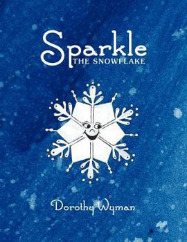 Paperback Sparkle The Snowflake Book