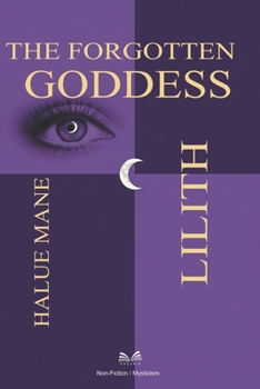 Paperback Lilith: The Forgotten Goddess Book