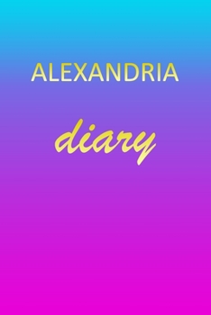 Paperback Alexandria: Journal Diary - Personalized First Name Personal Writing - Letter A Blue Purple Pink Gold Effect Cover - Daily Diaries Book