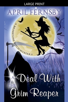 A Deal With The Grim Reaper - Book #10 of the Brimstone Witch Mystery
