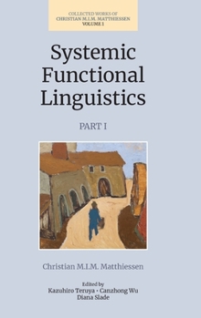 Hardcover Systemic Functional Linguistics, Part 1: Volume 1 Book