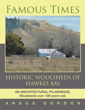 Paperback Famous Times: Historic Woolsheds of Hawkes Bay Book