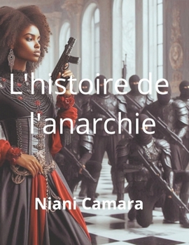 Paperback L'histoire de l'anarchie [French] Book