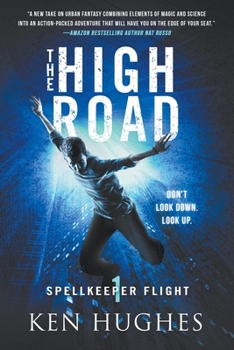 The High Road - Book #1 of the Spellkeeper Flight
