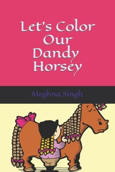 Paperback Let's Color Our Dandy Horsey Book